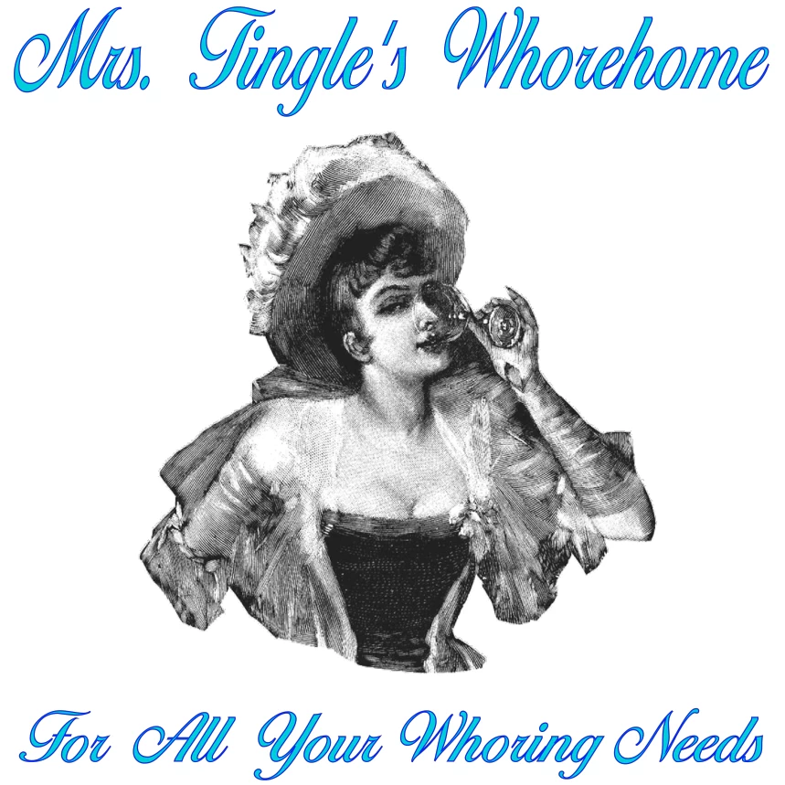 Mrs. Tingle's Whorehome Blue Ad
